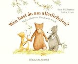 Wen hast du am allerliebsten?: Mein schönstes Geschwisterbuch | Pappbilderbuch zum Thema Geschwister kriegen │Ab 3 Jahre