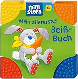 Mein allererstes Beißbuch: Baby-Buch ab 6 Monaten, Kinderbuch, Bilderbuch: Ab 6 Monaten (ministeps)