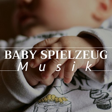 Baby Spielzeug Musik - die besten 25 Wiegenlieder - 1