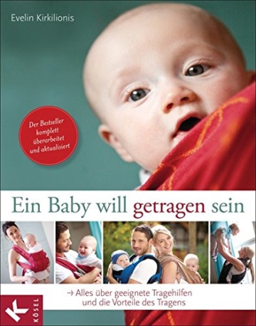 Ein Baby will getragen sein: Alles über geeignete Tragehilfen und die Vorteile des Tragens - 